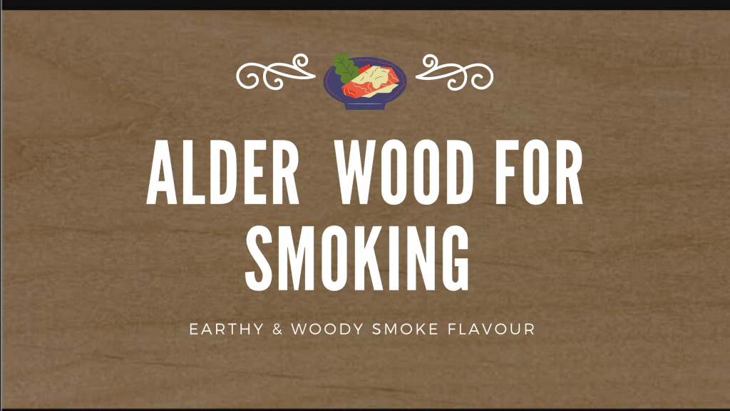Alder Wood for Smoking, Aug(2024) Outdoor Feels